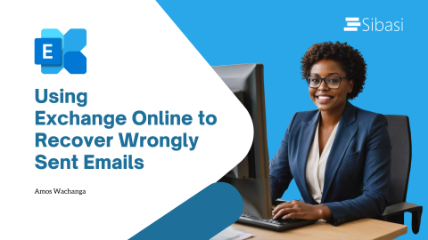 Exchange Online to handle Wrongly Sent Emails as an IT Administrator