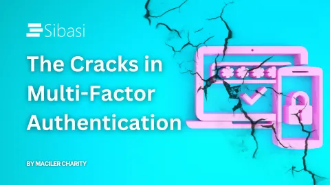 Is Your MFA Safe? The Cracks in Multi-Factor Authentication