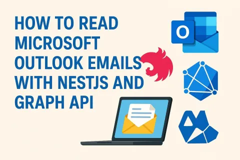 How to Read Microsoft Outlook Emails with NestJS and Graph API