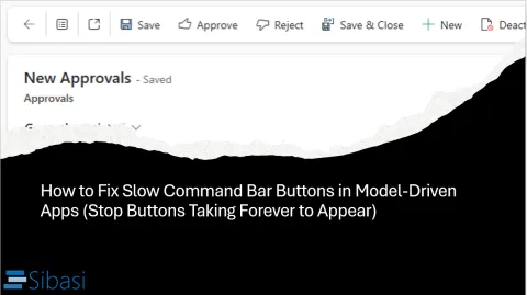How to Fix Slow Command Bar Buttons in Model-Driven Apps (Stop Buttons Taking Forever to Appear)