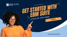 How to Get Started with EBM Suite: A Step-by-Step Guide